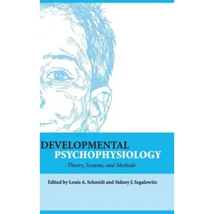Developmental Psychophysiology - Hardcover