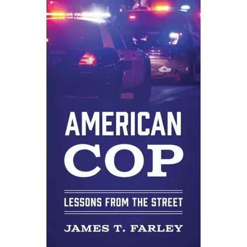 American Cop: Lessons From The Street