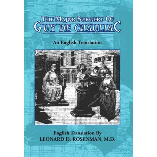 The Major Surgery of Guy de Chauliac