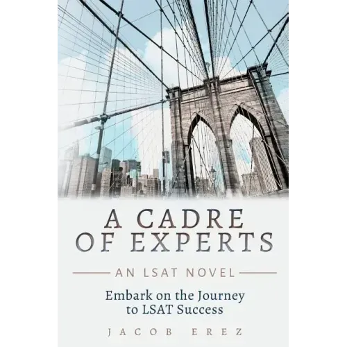 A Cadre of Experts: An LSAT Novel