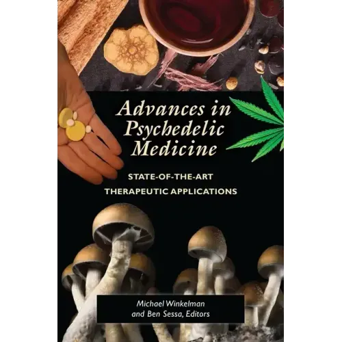 Advances in Psychedelic Medicine: State-of-the-Art Therapeutic Applications