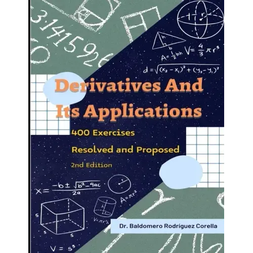 Derivatives and Their Applications. 400 Exercises Resolved and Proposed - Paperback
