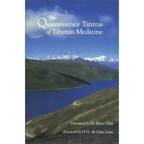 The Quintessence Tantras of Tibetan Medicine