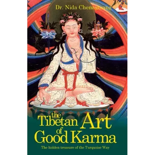 The Tibetan Art of Good Karma