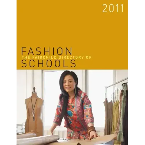 The Fairchild Directory of Fashion Schools