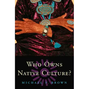Who Owns Native Culture? - Paperback