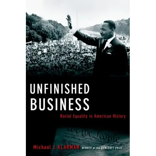 Unfinished Business: Racial Equality in American History