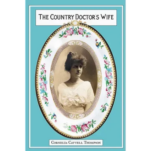 The Country Doctor's Wife: Memoir - Paperback