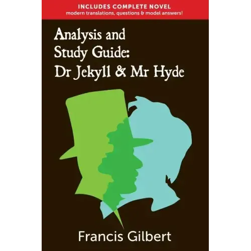 Analysis & Study Guide: Dr Jekyll and Mr Hyde: Complete text & integrated study guide