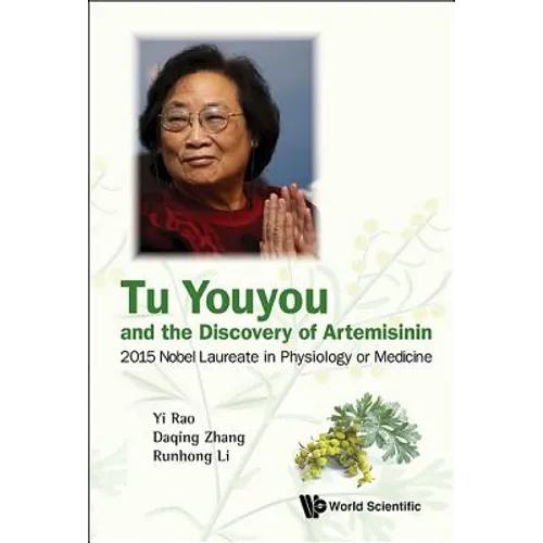 Tu Youyou and the Discovery of Artemisinin