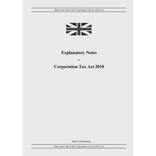 Explanatory Notes to Corporation Tax Act 2010