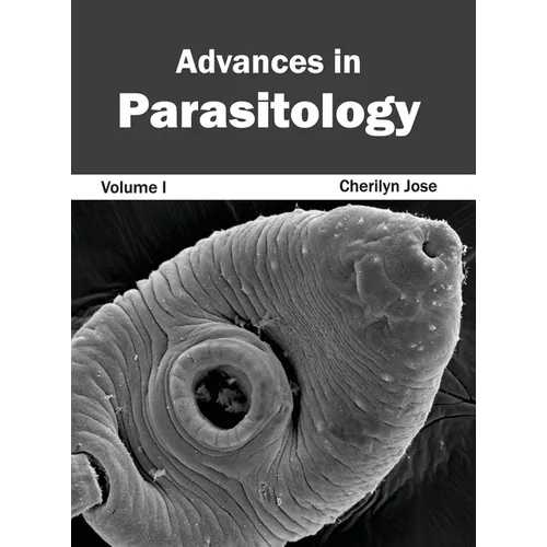 Advances in Parasitology: Volume I