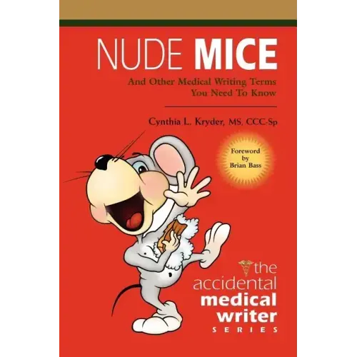 Nude Mice: And Other Medical Writing Terms You Need to Know