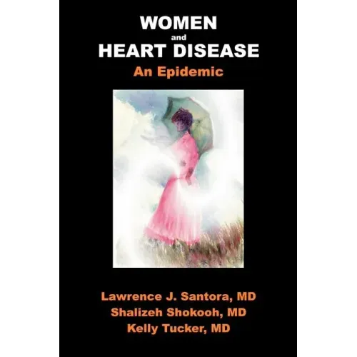 Women and Heart Disease, an Epidemic