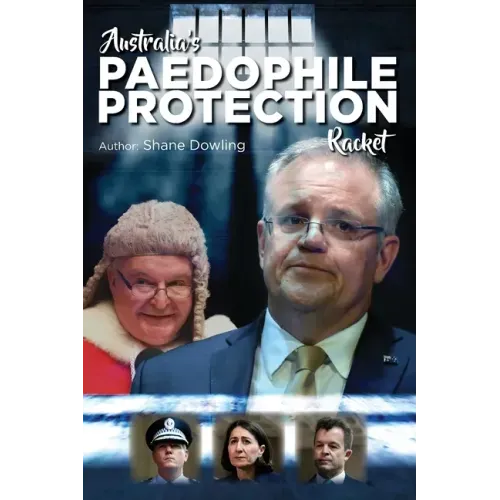Australia's Paedophile Protection Racket