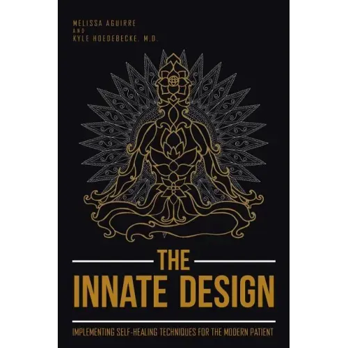 The Innate Design: Implementing Self-Healing Techniques for the Modern Patient