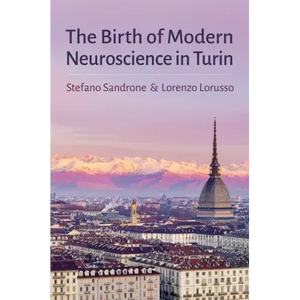 Birth of Modern Neuroscience in Turin - Hardcover