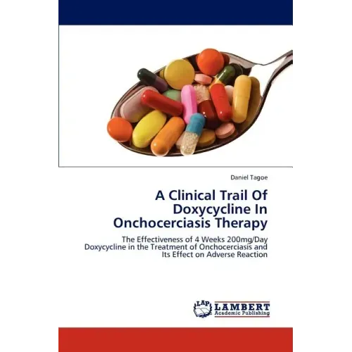 A Clinical Trail Of Doxycycline In Onchocerciasis Therapy