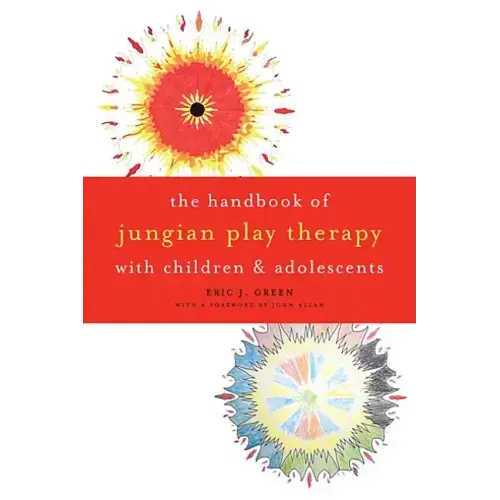 Handbook of Jungian Play Therapy with Children and Adolescents