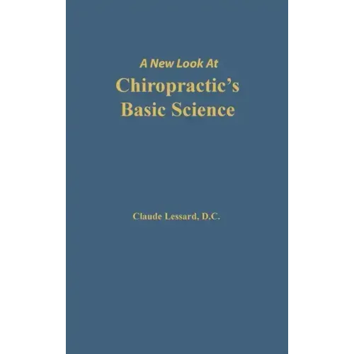 A New Look at Chiropractic's Basic Science