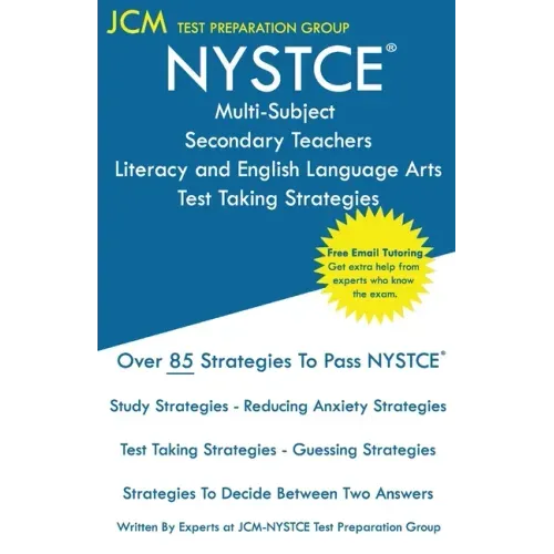 NYSTCE Multi-Subject Secondary Teachers Literacy and English Language Arts - Test Taking Strategies