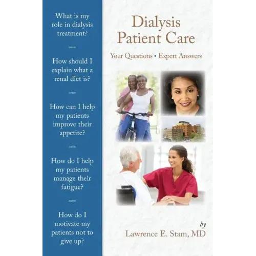 Dialysis Patient Care: Your Questions, Expert Answers