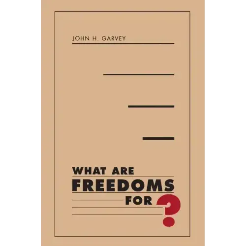 What Are Freedoms For?