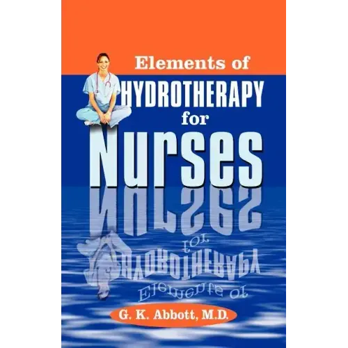 Elements of Hydrotherapy for Nurses