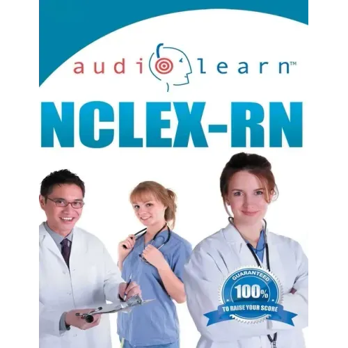 NCLEX-RN AudioLearn: Complete Audio Review for the NCLEX-RN (Nursing Test Prep Series)
