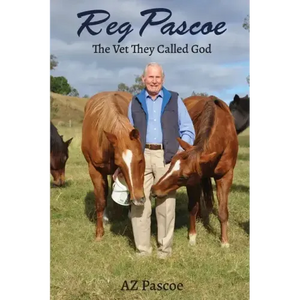 Reg Pascoe: The Vet They Called God - Paperback