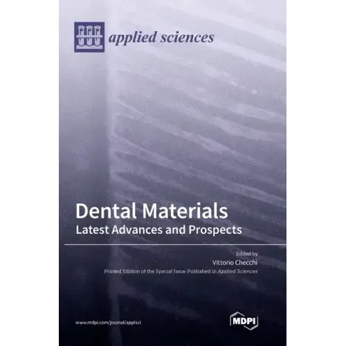 Dental Materials: Latest Advances and Prospects