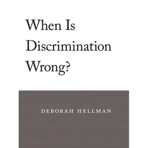 When Is Discrimination Wrong? - Paperback