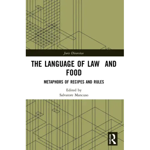 The Language of Law and Food: Metaphors of Recipes and Rules
