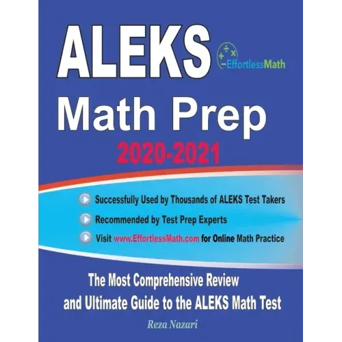 ALEKS Math Prep 2020-2021: The Most Comprehensive Review and Ultimate Guide to the ALEKS Math Test