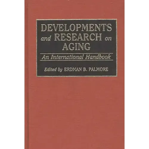 Developments and Research on Aging: An International Handbook