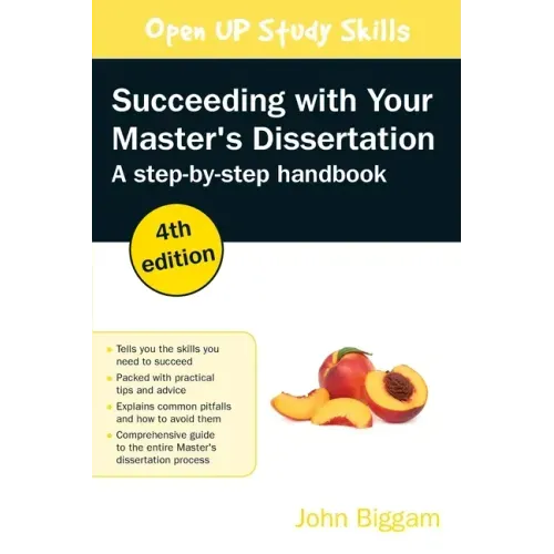 Succeeding with Your Master's Dissertation: Step-by-step Handbook, 4th Edition: Step-by-step Handbook