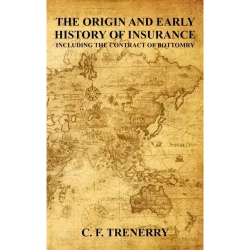 The Origin and Early History of Insurance