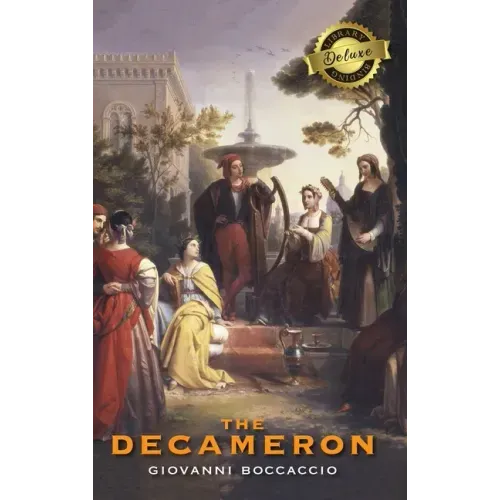 The Decameron (Deluxe Library Edition) (Annotated)