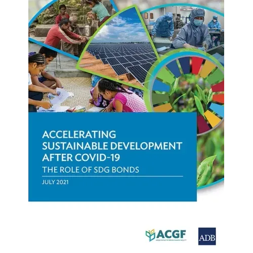 Accelerating Sustainable Development After Covid-19: The Role of Sdg Bonds