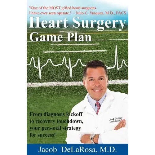 Heart Surgery Game Plan