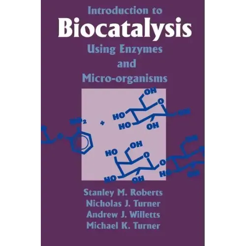 Introduction to Biocatalysis Using Enzymes and Microorganisms