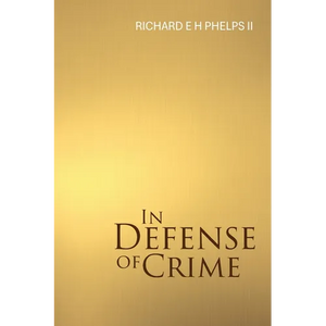In Defense of Crime - Paperback
