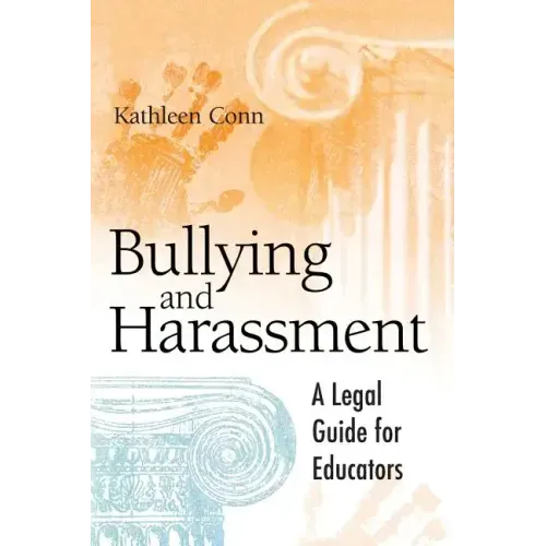 Bullying and Harassment: A Legal Guide for Educators