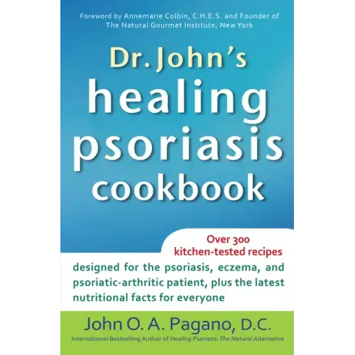 Dr. John's Healing Psoriasis Cookbook