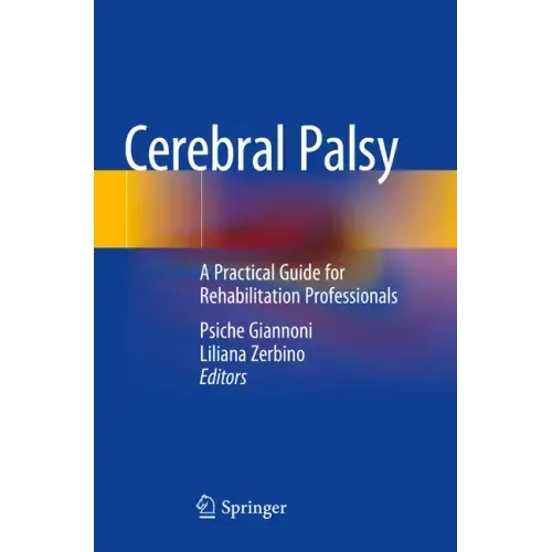 Cerebral Palsy: A Practical Guide for Rehabilitation Professionals