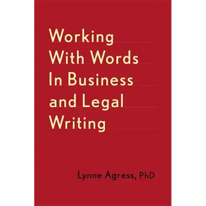 Working with Words in Business and Legal Writing - Paperback