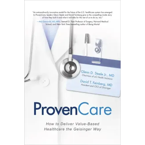 ProvenCare: How to Deliver Value-Based Healthcare the Geisinger Way
