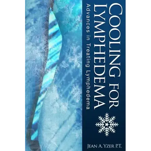 Cooling for Lymphedema: Advances in Treating Lymphedema