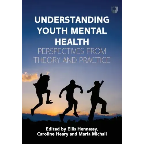Understanding Youth Mental Health: Perspectives from Theory and Practice