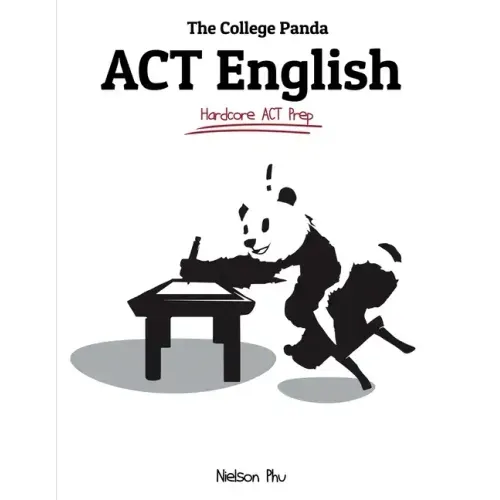 The College Panda's ACT English: Advanced Guide and Workbook